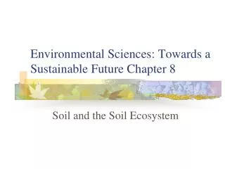 Environmental Sciences: Towards a Sustainable Future Chapter 8