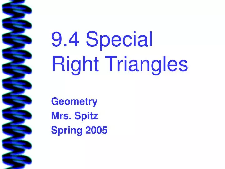 9 4 special right triangles