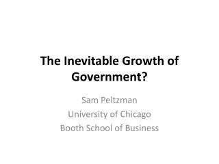 The Inevitable Growth of Government?