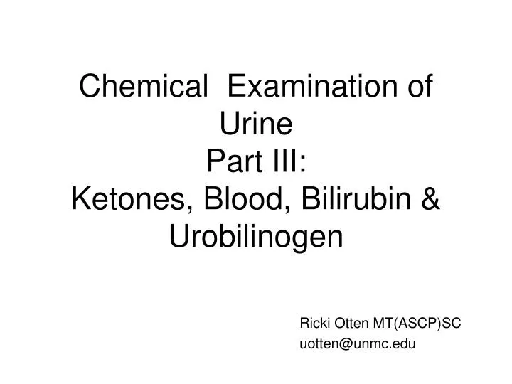 chemical examination of urine part iii ketones blood bilirubin urobilinogen