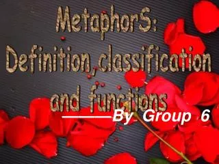 MetaphorS ? Definition,classification and functions