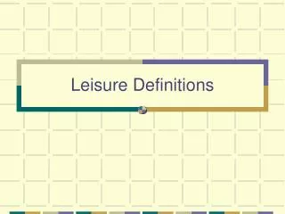 Leisure Definitions