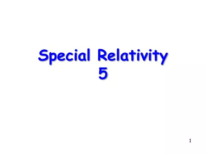 special relativity 5