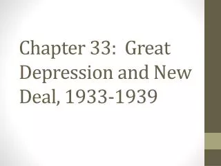 Chapter 33: Great Depression and New Deal, 1933-1939