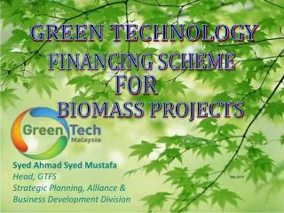 Syed Ahmad Syed Mustafa Head, GTFS Strategic Planning, Alliance &amp; Business Development Division