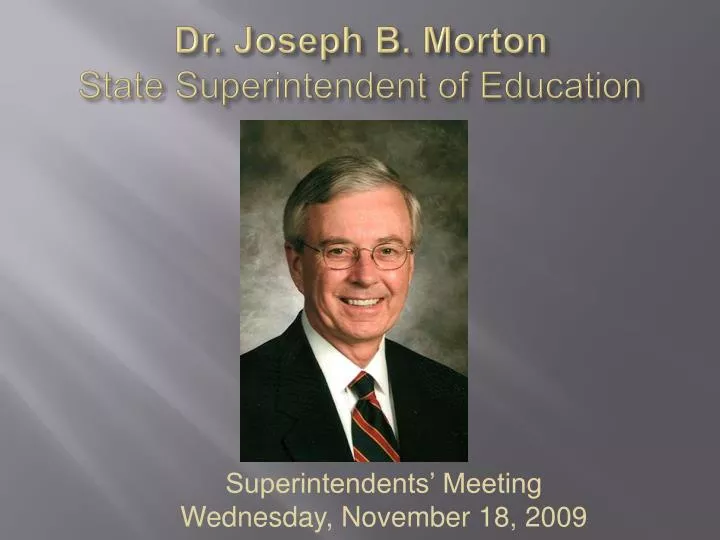 dr joseph b morton state superintendent of education