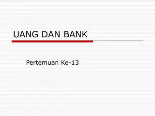 UANG DAN BANK