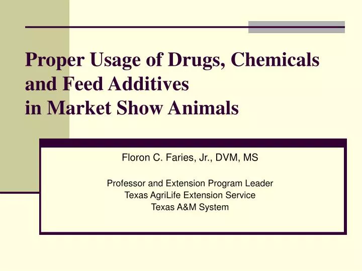 proper usage of drugs chemicals and feed additives in market show animals