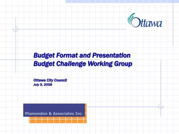 budget format and presentation budget challenge working group ottawa city council july 9 2008