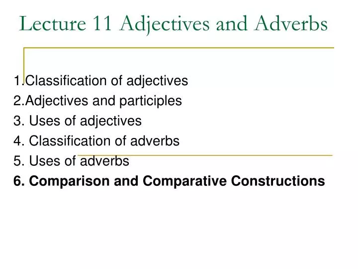 lecture 11 adjectives and adverbs