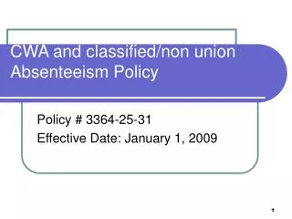 CWA and classified/non union Absenteeism Policy