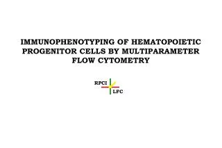 IMMUNOPHENOTYPING OF HEMATOPOIETIC PROGENITOR CELLS BY MULTIPARAMETER FLOW CYTOMETRY