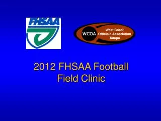 2012 FHSAA Football Field Clinic