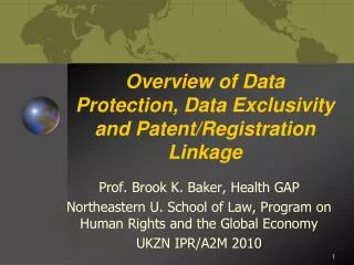 Overview of Data Protection, Data Exclusivity and Patent/Registration Linkage