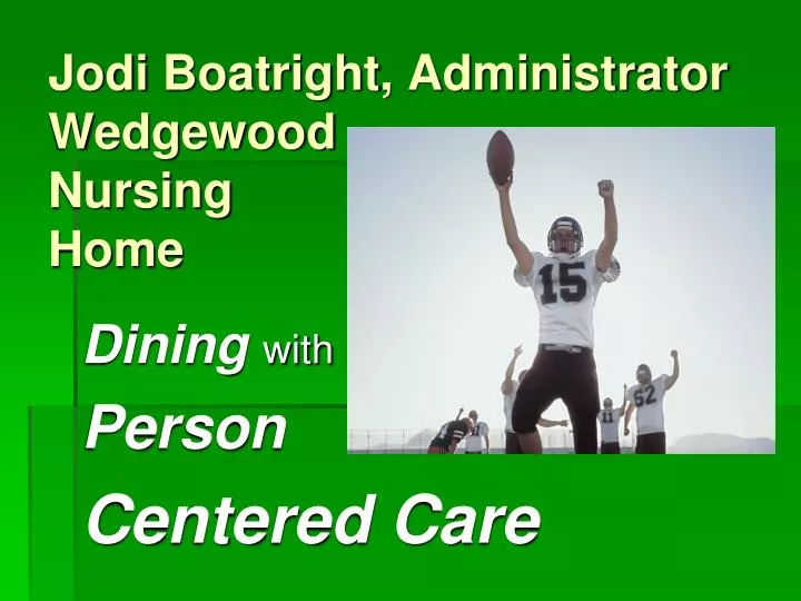 jodi boatright administrator wedgewood nursing home