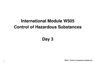 International Module W505 Control of Hazardous Substances Day 3