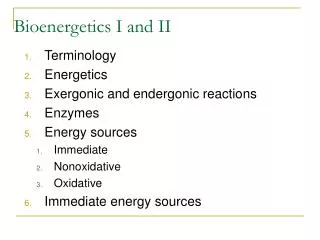 Bioenergetics I and II