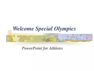 Welcome Special Olympics