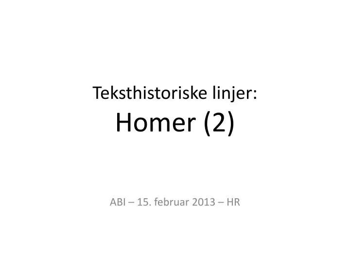 teksthistoriske linjer homer 2