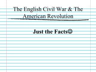 The English Civil War &amp; The American Revolution