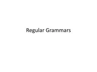 Regular Grammars