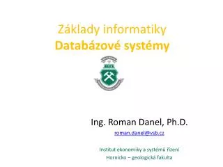 Základy informatiky D atabázové systémy