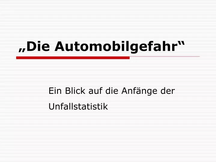 die automobilgefahr