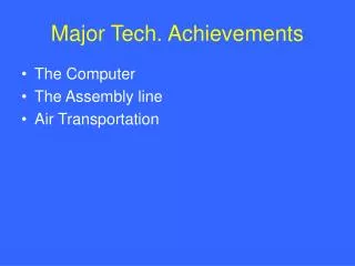 Major Tech. Achievements