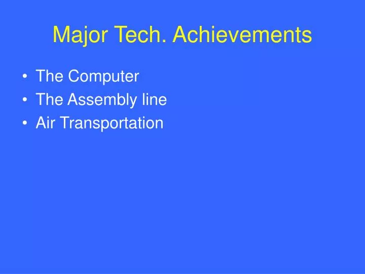 major tech achievements