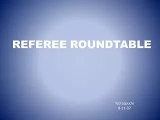 REFEREE ROUNDTABLE