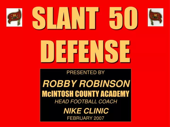 slant 50 defense