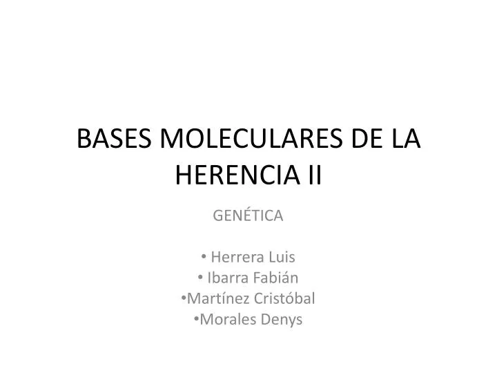 bases moleculares de la herencia ii