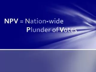 NPV = N ation-wide 			 P lunder of V otes