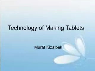 Technology of Making Tablets