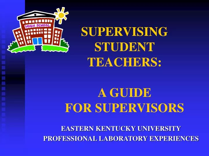 supervising student teachers a guide for supervisors
