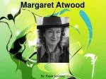 Margaret Atwood - slide 1