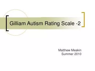 Gilliam Autism Rating Scale -2