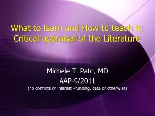 What to learn and How to teach it: Critical appraisal of the Literature