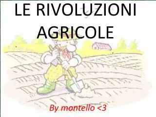 le rivoluzioni agricole
