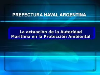 La actuación de la Autoridad Marítima en la Protección Ambiental