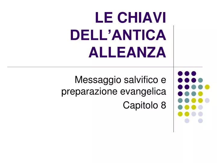 le chiavi dell antica alleanza