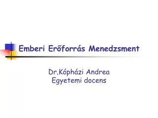 emberi er forr s menedzsment