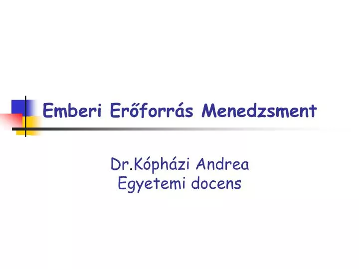 emberi er forr s menedzsment