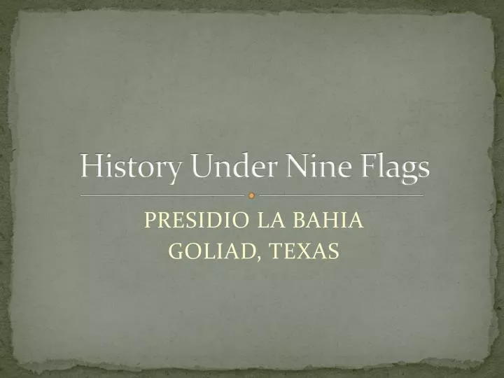 history under nine flags