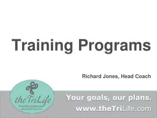 Training Programs Richard Jones, Head Coach