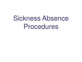 Sickness Absence Procedures