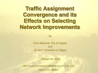 Traffic Assignment Convergence and its Effects on Selecting Network Improvements