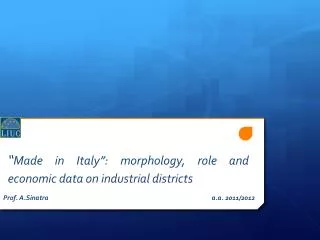 “ Made in Italy ” : morphology, role and economic data on industrial districts