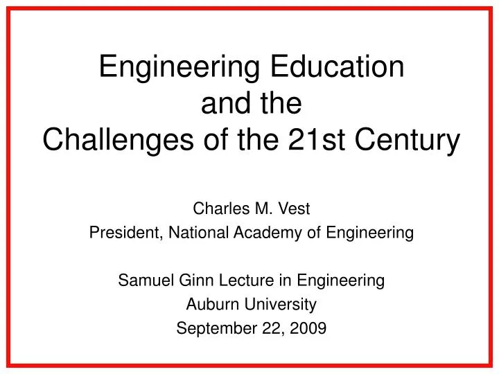 engineering education and the challenges of the 21st century