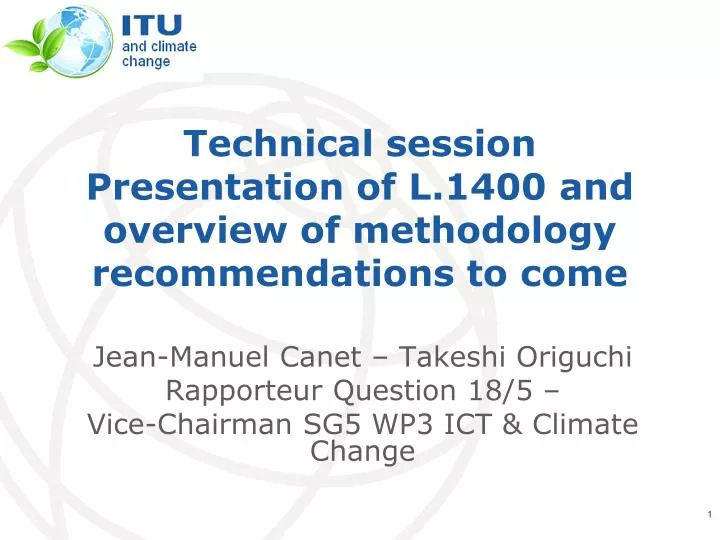 technical session presentation of l 1400 and overview of methodology recommendations to come